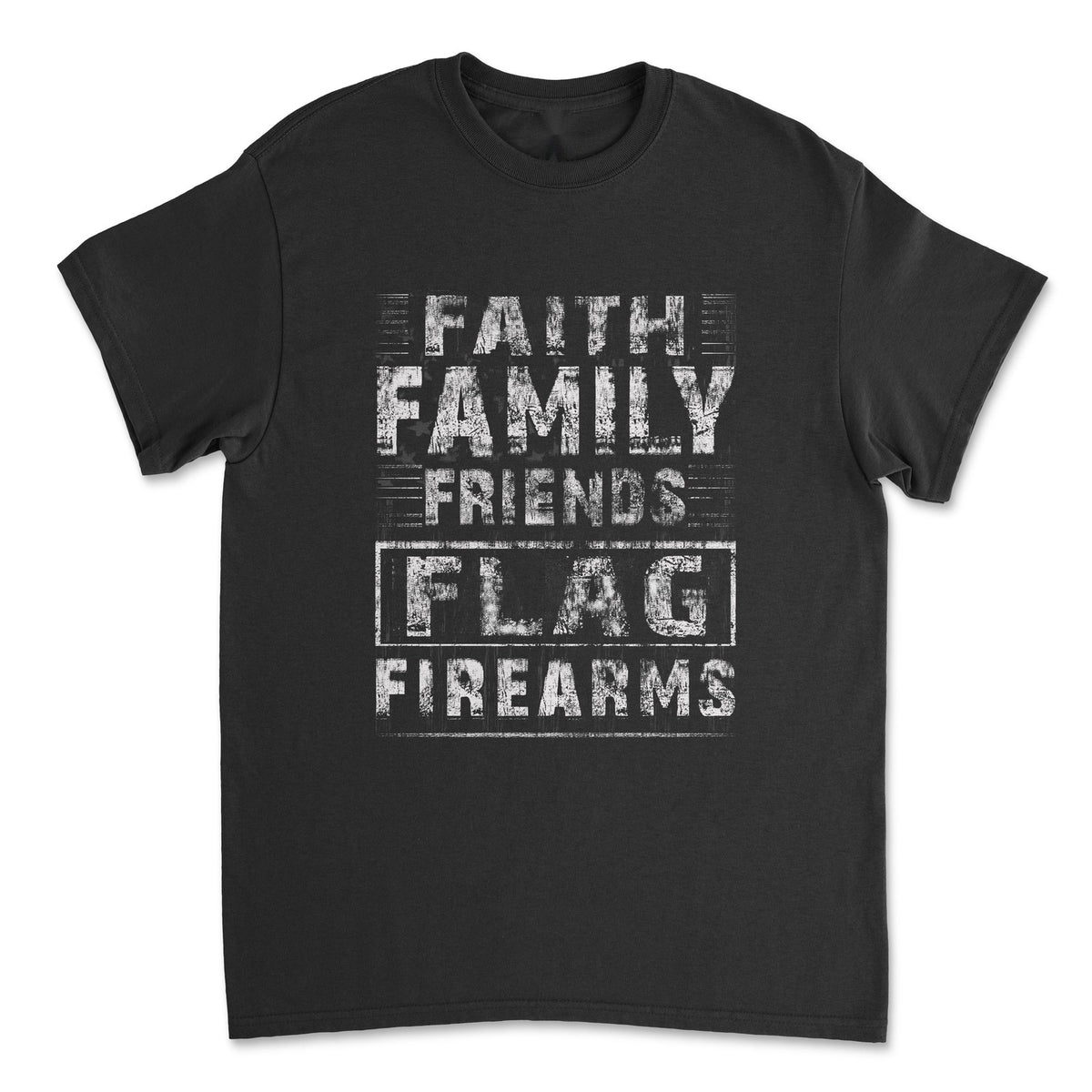 Faith Family Friends Flag Firearms T-Shirt front view laid flat on white