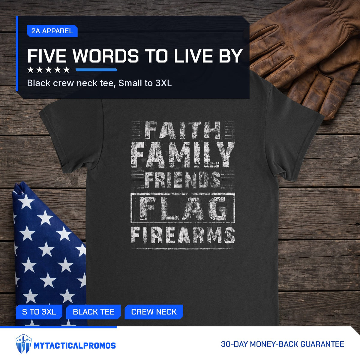 Faith Family Friends Flag Firearms T-Shirt laid flat on a dark wood table with a folded flag