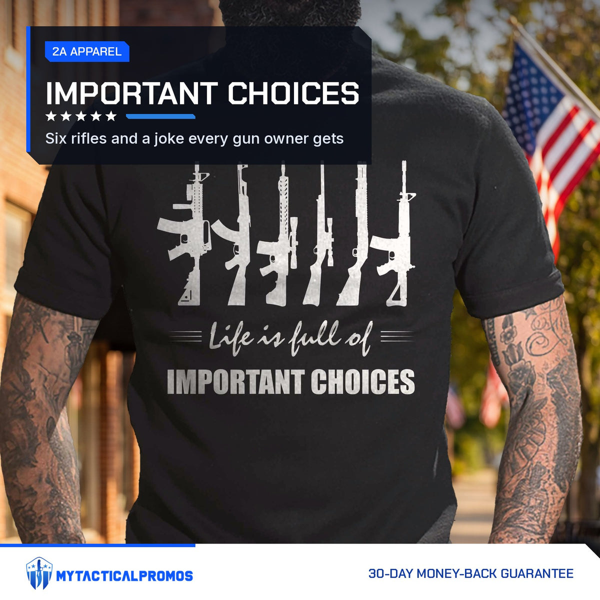 Life Is Full of Important Choices T-Shirt worn by a man on a flag-lined main street