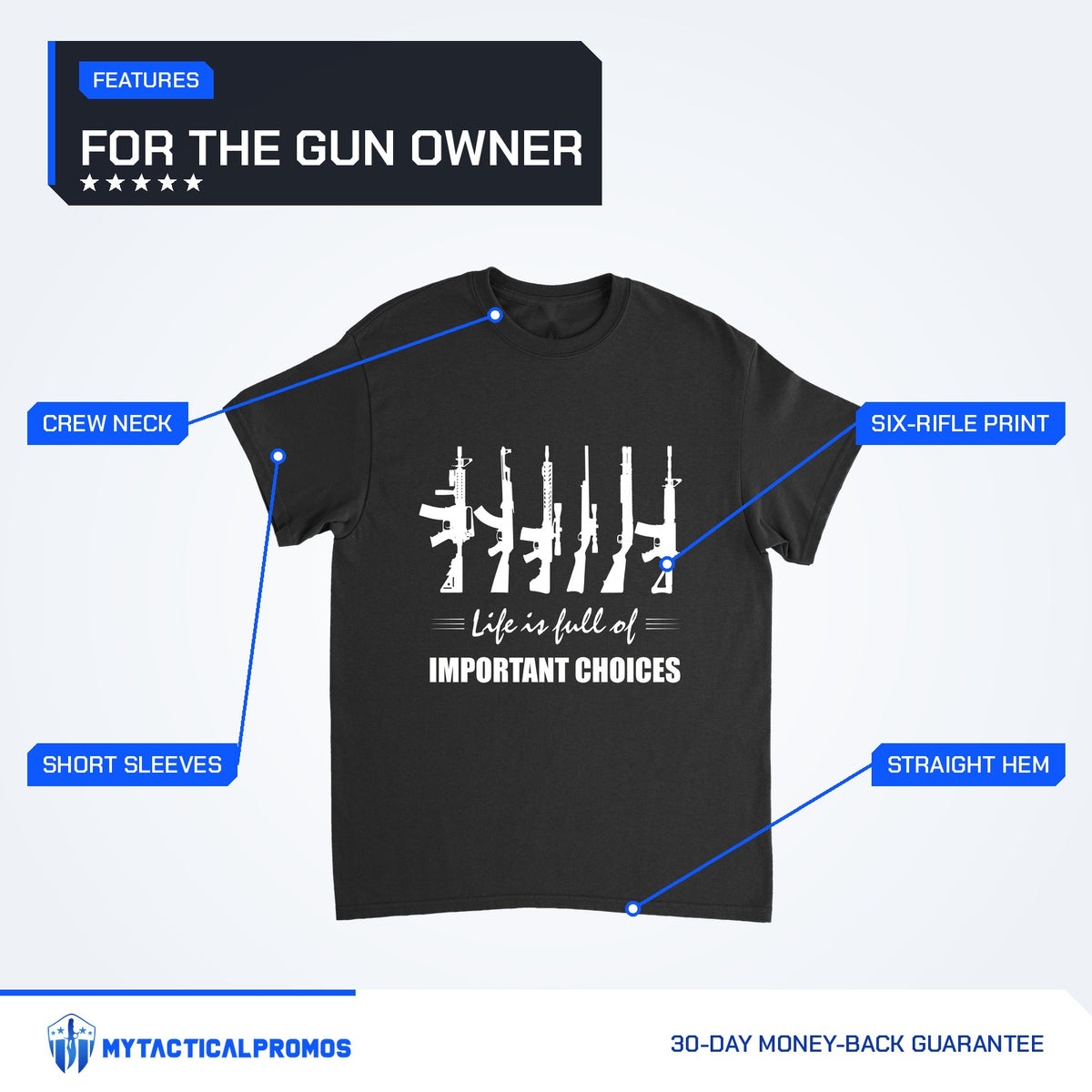 Life Is Full of Important Choices T-Shirt features labeled: crew neck, short sleeves, six-rifle print, straight hem