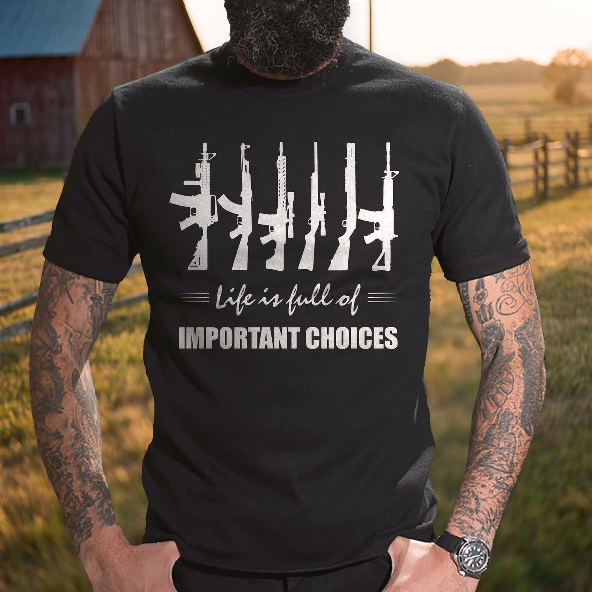 Life Is Full of Important Choices T-Shirt worn by a ranch fence at golden hour