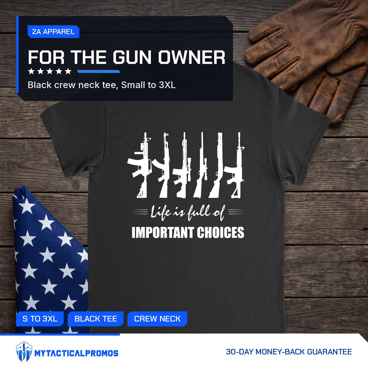 Life Is Full of Important Choices T-Shirt laid flat on a dark wood table with a folded flag