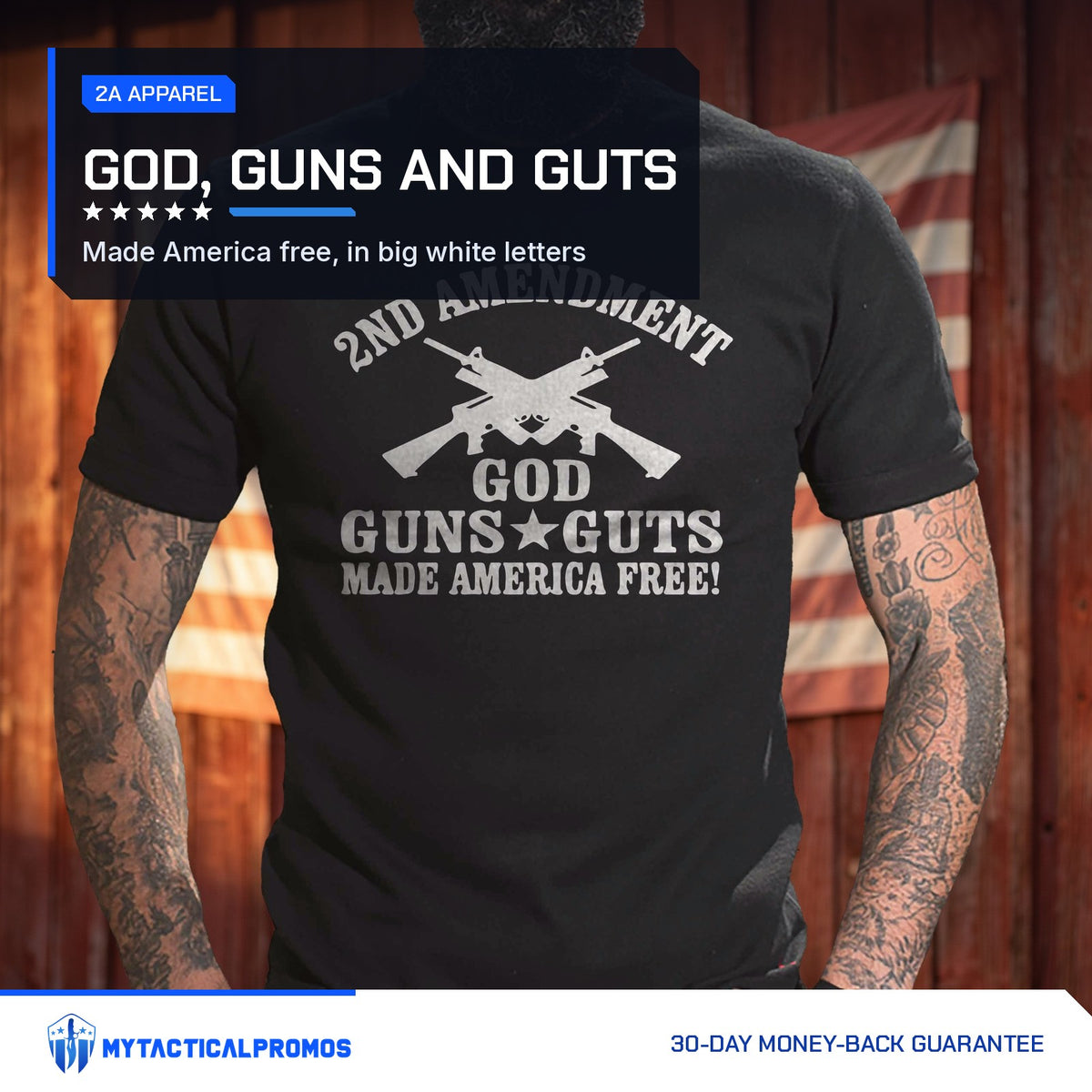 God, Guns and Guts T-Shirt worn by a man in front of a red barn wall with an American flag