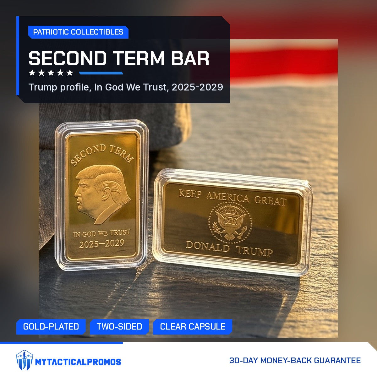 Trump Second Term 2025-2029 gold-plated bar in a clear capsule next to its Keep America Great reverse