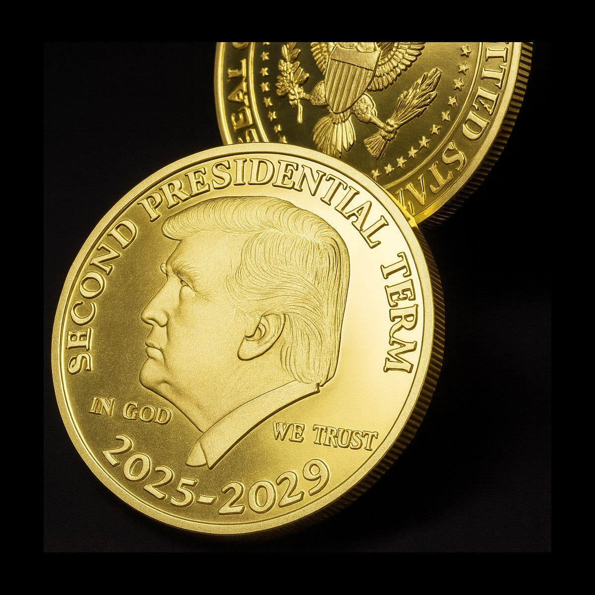Trump Second Term Coin profile side, Second Presidential Term 2025-2029, with the seal side behind