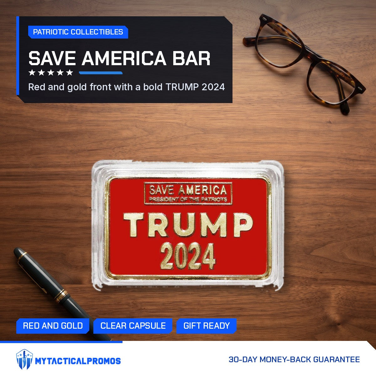 Trump Save America red and gold bar in its capsule on a wooden desk